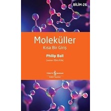 İş Bankası Kültür Yayınları Moleküller - Kısa Bir Giriş + Saklı Dünya + Antik Anadolu Kentleri ve Ege Adaları + 33 Kitap