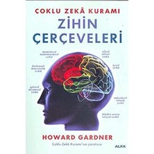 Alfa Yayınları Zihin Çerçeveleri: Çoklu Zeka Kuramı + Psikoterapist ve Mitlere Yolculuk + Bil Bakalım Bu Nedir? + 10 Kitap