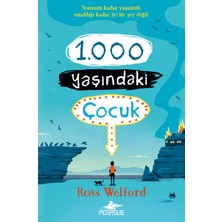 Pegasus Yayınları 1.000 Yaşındaki Çocuk – Ross Welford