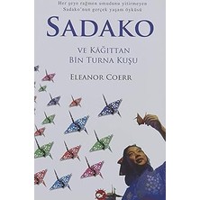 Beyaz Balina Yayınları Sadako ve Kağıttan Bin Turna Kuşu 22 Kitap Kolektif Masal & Öykü 7+ Yaş