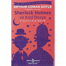 İş Bankası Kültür Yayınları Sherlock Holmes ve Kızıl Dosya (Kısaltılmış Metin) + Doğum Günü Kutlaması - Tavşancan ile Faresu + 24 Kitap