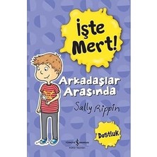 İş Bankası Kültür Yayınları Işte Mert! - Arkadaşlar Arasında - Dostluk (Kapak Değişebilir) + Matthew'un Rüyası + 7 Kitap