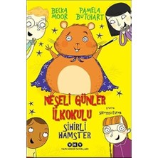 Yapı Kredi Yayınları Neşeli Günler Ilkokulu - Sihirli Hamster + Canı Sıkılan Zürafa Mektup Yazıyor! (Ciltsiz) + Kaplancığın Rüyası + 36 Kitap