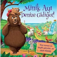 İş Bankası Kültür Yayınları Minik Ayı Denize Gidiyor!: Kimi Zaman En Keyifli Yolculuk, En Uzun Olandır! + 33 Kitap