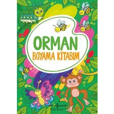 İş Bankası Kültür Yayınları Orman - Boyama Kitabım + Isadora Moon Okul Gezisinde + Henüz Vakit Varken Gülüm + 4 Kitap