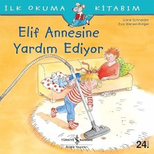 İş Bankası Kültür Yayınları Elif Annesine Yardım Ediyor: Ilk Okuma Kitabım + Çantamdan Fil Çıktı + Bu Kış Kimse Üşümeyecek + 3 Kitap