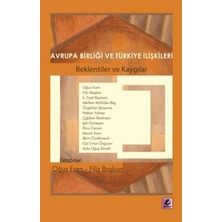 Avrupa Birliği ve Türkiye Ilişkileri  Beklentiler ve Kaygılar