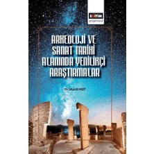 Arkeoloji ve Sanat Tarihi Alanında Uluslararası Araştırmalar