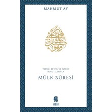 Mülk Sûresi Tefsir, Te'vil ve Işâret Boyutlarıyla