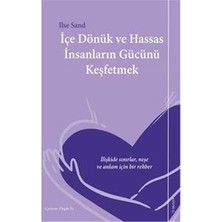 Içe Dönük ve Hassas Insanların Gücünü Keşfetmek