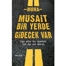 Müsait Bir Yerde Gidecek Var