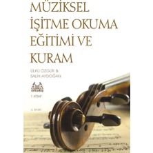 Müziksel Işitme Okuma Eğitimi ve Kuram - 1. Kitap