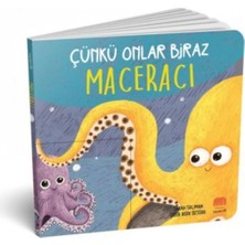 Çünkü Onlar Biraz Maceracı