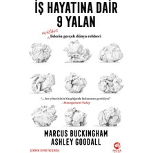 Iş Hayatına Dair 9 Yalan: Açıkfikirli Liderin Gerçek Dünya Rehberi