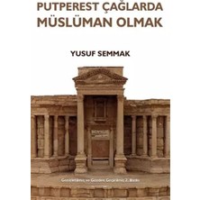 Putperest Çağlarda Müslüman Olmak