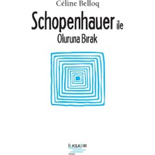 Schopenhauer ile Oluruna Bırak