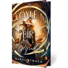 Öyle Bir Uğradım 1 (Ciltli Özel Baskı)