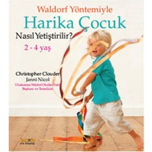 Waldorf Yöntemiyle Harika Çocuk Nasıl Yetiştirilir? (2-4 Yaş)