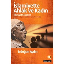 Islamiyette Ahlak ve Kadın / Islamiyet Gerçeği Iıı