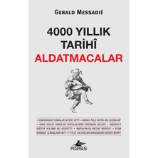 4000 Yıllık Tarihi Aldatmacalar