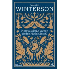 Normal Olmak Varken Neden Mutlu Olasın?