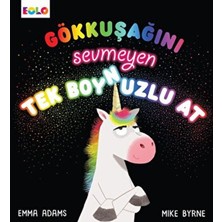 Gökkuşağını Sevmeyen Tek Boynuzlu At