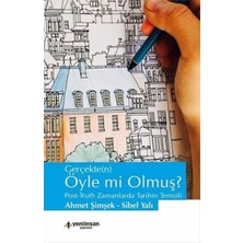 Gerçekten Öyle Mi Olmuş?
