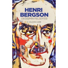 Henri Bergson –değişimin Felsefesi