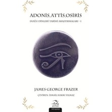 Adonis Attis Osiris Doğu Dinleri Tarihi Araştırmaları 1
