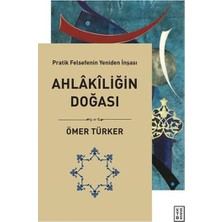 Ahlakiliğin Doğası - Pratik Felsefenin Yeniden Inşası