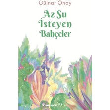 Az Su Isteyen Bahçeler