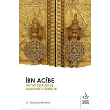 Ibn Acibe Hayatı Eserleri ve Tasavvufi Görüşleri