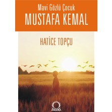 Mavi Gözlü Çocuk Mustafa Kemal