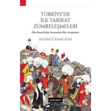 Türkiye'de Ilk Tarikat Zümreleşmeleri