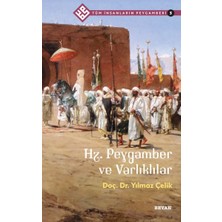 Tüm Insanların Peygamberi -5 Hz. Peygamber ve Varlıklılar