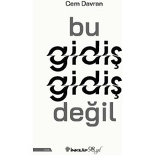 Bu Gidiş Gidiş Değil