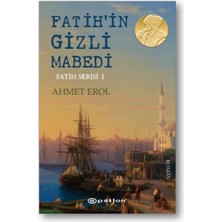 Fatih Serisi 01 - Fatih'in Gizli Mabedi