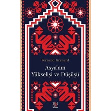 Asya'nın Yükselişi ve Düşüşü