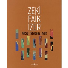 Paris – Istanbul - Nıce - Retrospektif / Retrospectıve