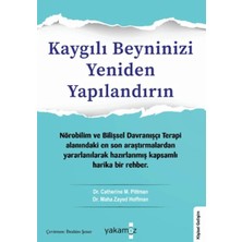 Kaygılı Beyninizi Yeniden Yapılandırın