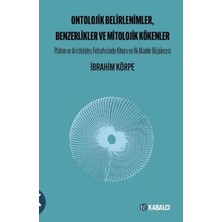 Ontolojik Belirlenimler, Benzerlikler ve Mitolojik Kökenler