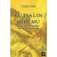 Storemax Kutsalın Yorumu: Kutsal Metinler Üzerine Hermenötik Denemeler