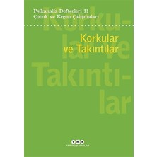Storemax Psikanaliz Defterleri 11 – Korkular ve Takıntılar