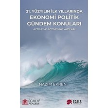 Storemax 21. Yüzyılın Ilk Yıllarında Ekonomi Politik Gündem Konuları: Active ve Activeline Yazıları