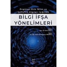 Storemax Örgütsel Etik Iklim ve Şeffaflık Algıları Işığında Bilgi Ifşa Yönelimleri