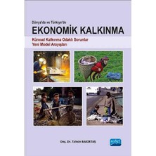 Storemax Dünya'da ve Türkiye'de Ekonomik Kalkınma: Küresel Kalkınma Odaklı Sorunlar - Yeni Model Arayışları