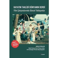 Storemax Hayatın Taklidi Dünyanın Derdi - Film Çalışmalarında Güncel Yaklaşımlar