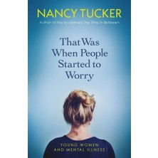 Storemax That Was When People Started To Worry: Young Women And Mental Illness