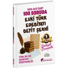 Özdil Akademi Öabt Meb-Ags Türk Dili ve Edebiyatı Öğretmenliği 100 Soruda Eski Türk Edebiyatı, Beyit Şerhi Çözümlü Altın Seri-1 - Yekta Özdil, Inci Tunalı Özdil Akademi