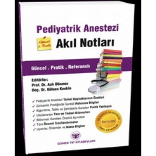 Güneş Tıp Kitabevleri Pediyatrik Anestzi Akıl Notları Güncel 2. Baskı
